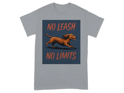 Dog No Leash No Limits Dachshund T-Shirts T-shirt
