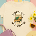 Dachshund and Coffee "Short legs, tall coffee" t-shirt
