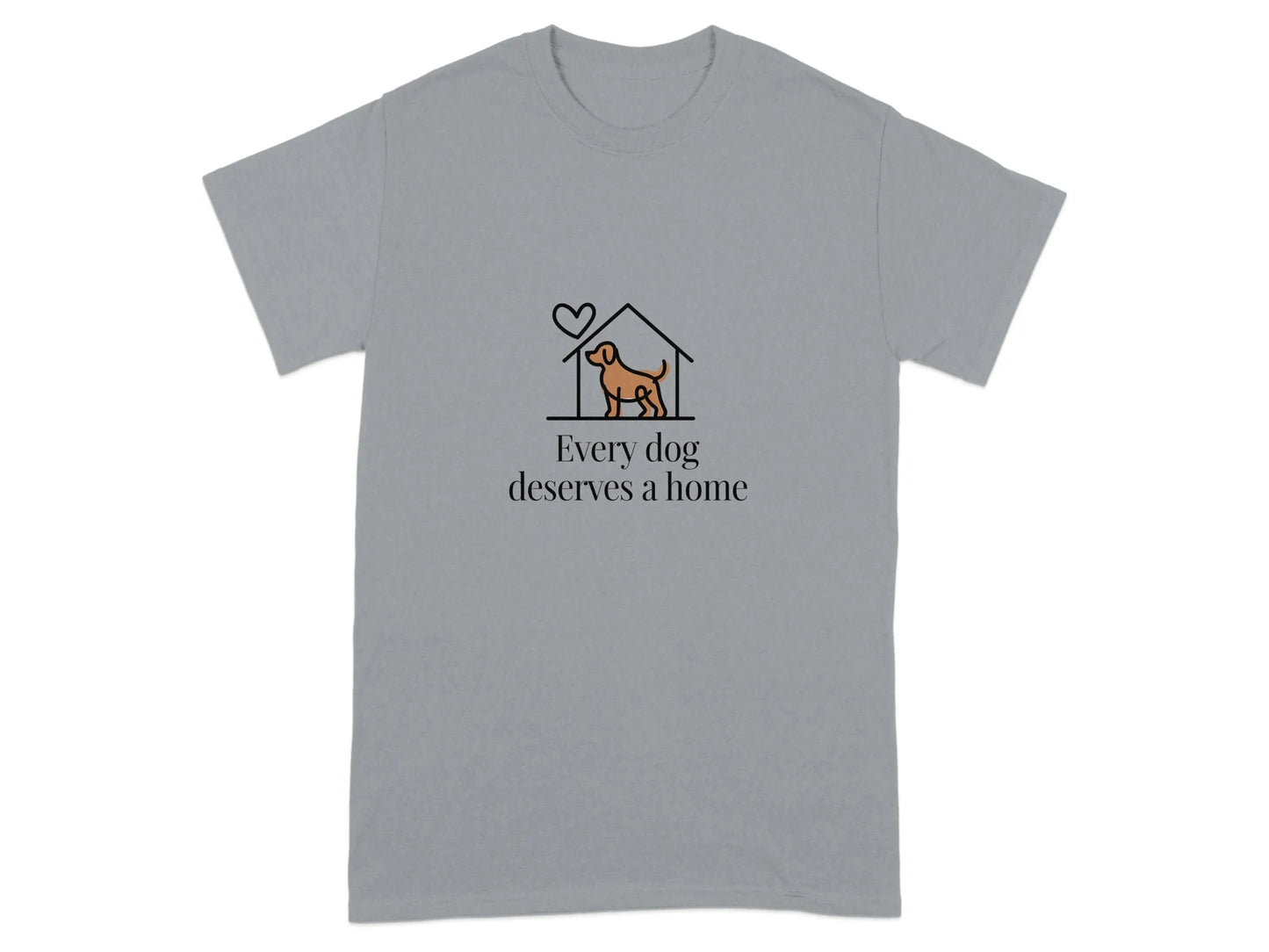Every Dog Deserves a Home Heart Dog Lover T-Shirts Gravel T-shirt