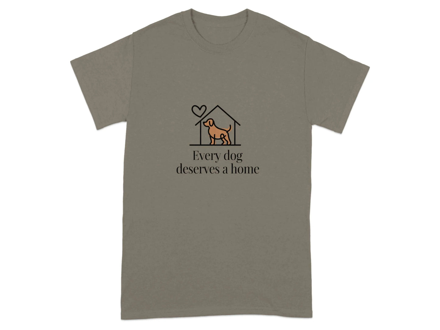 Every Dog Deserves a Home Heart Dog Lover T-Shirts T-shirt