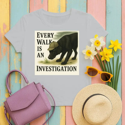 Every Walk Is An Investigation Black Lab T-Shirt Gravel T-shirt