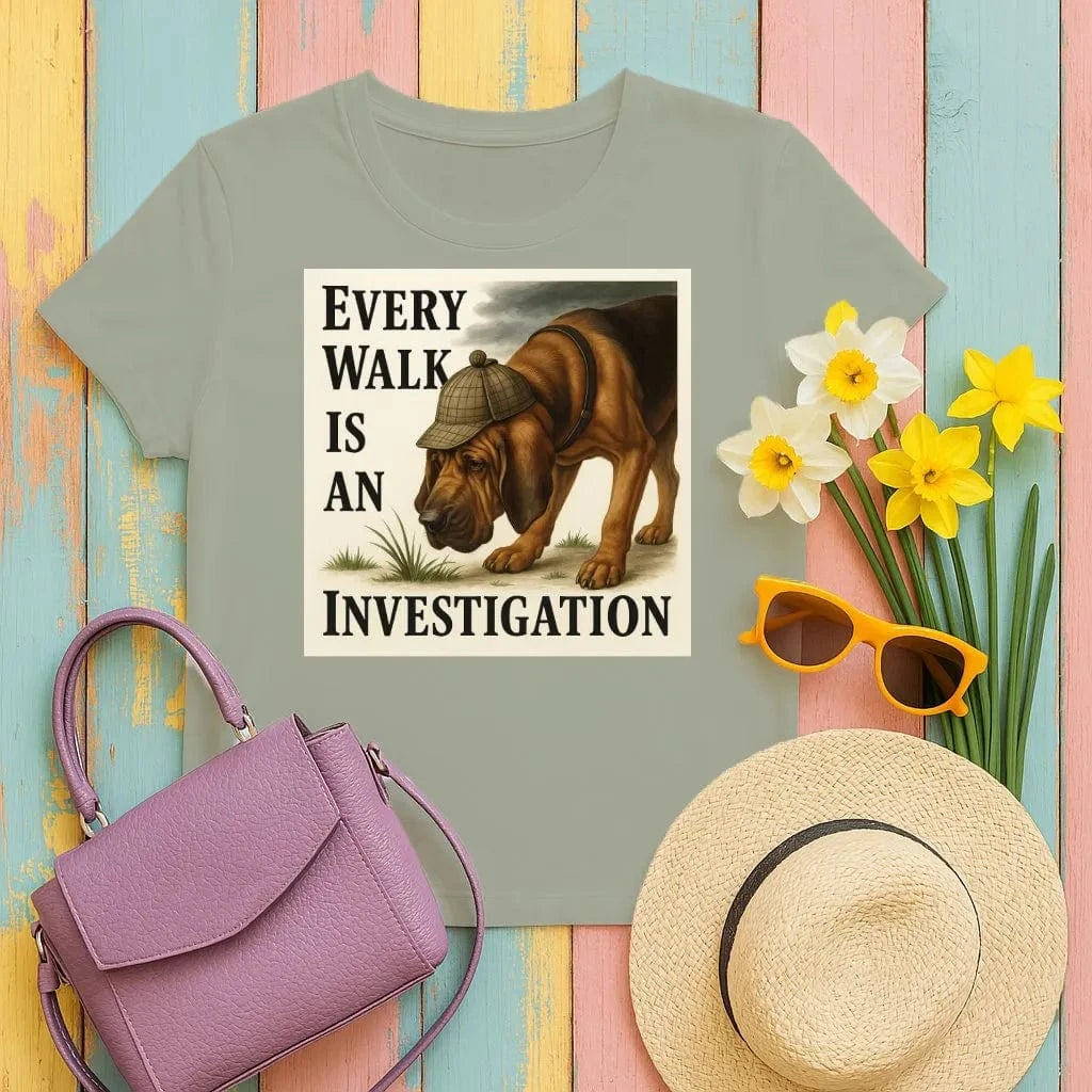 Every Walk Is An Investigation Bloodhound T-Shirt Military Green T-shirt