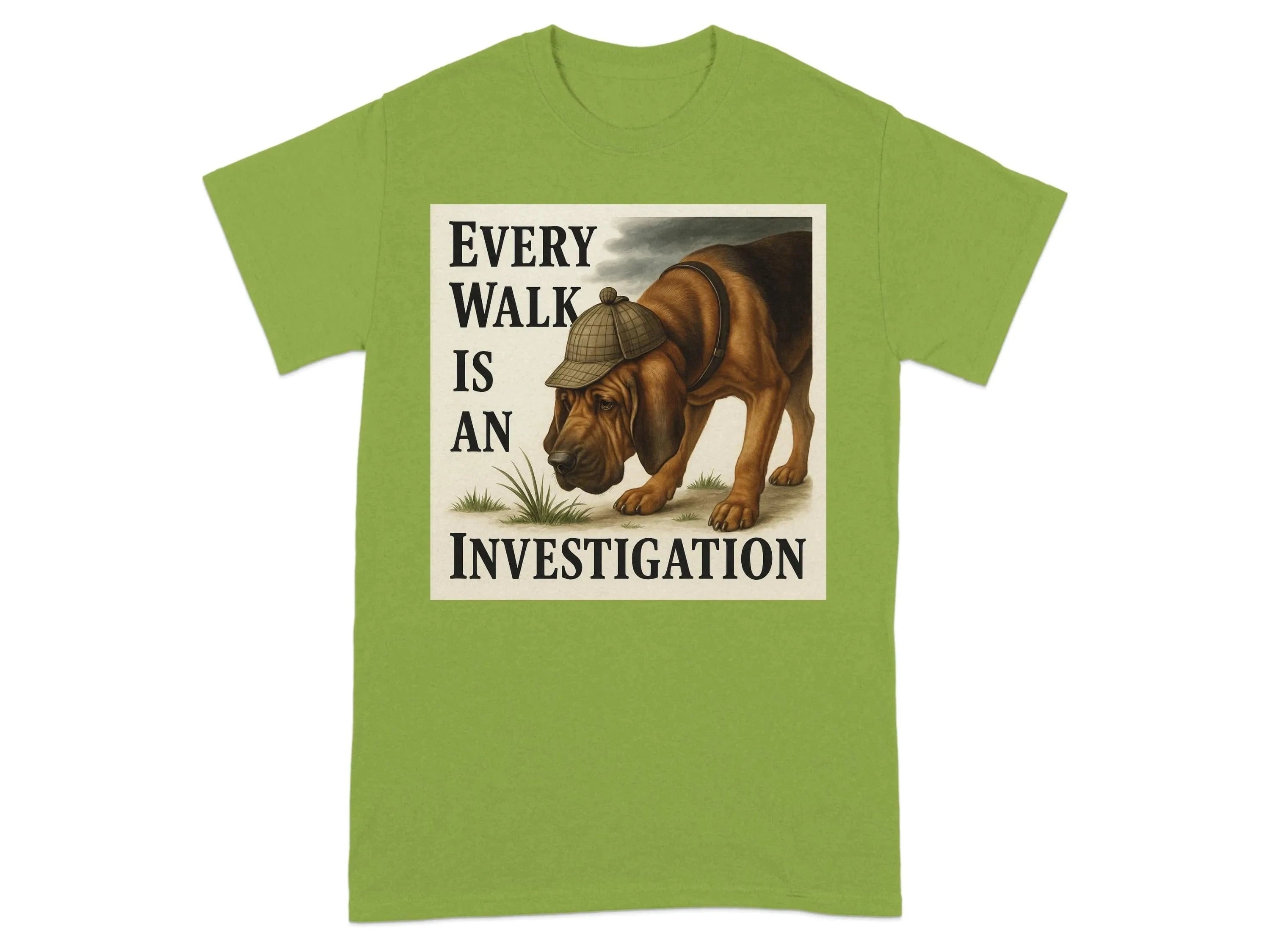 Every Walk Is An Investigation Bloodhound T-Shirt T-shirt