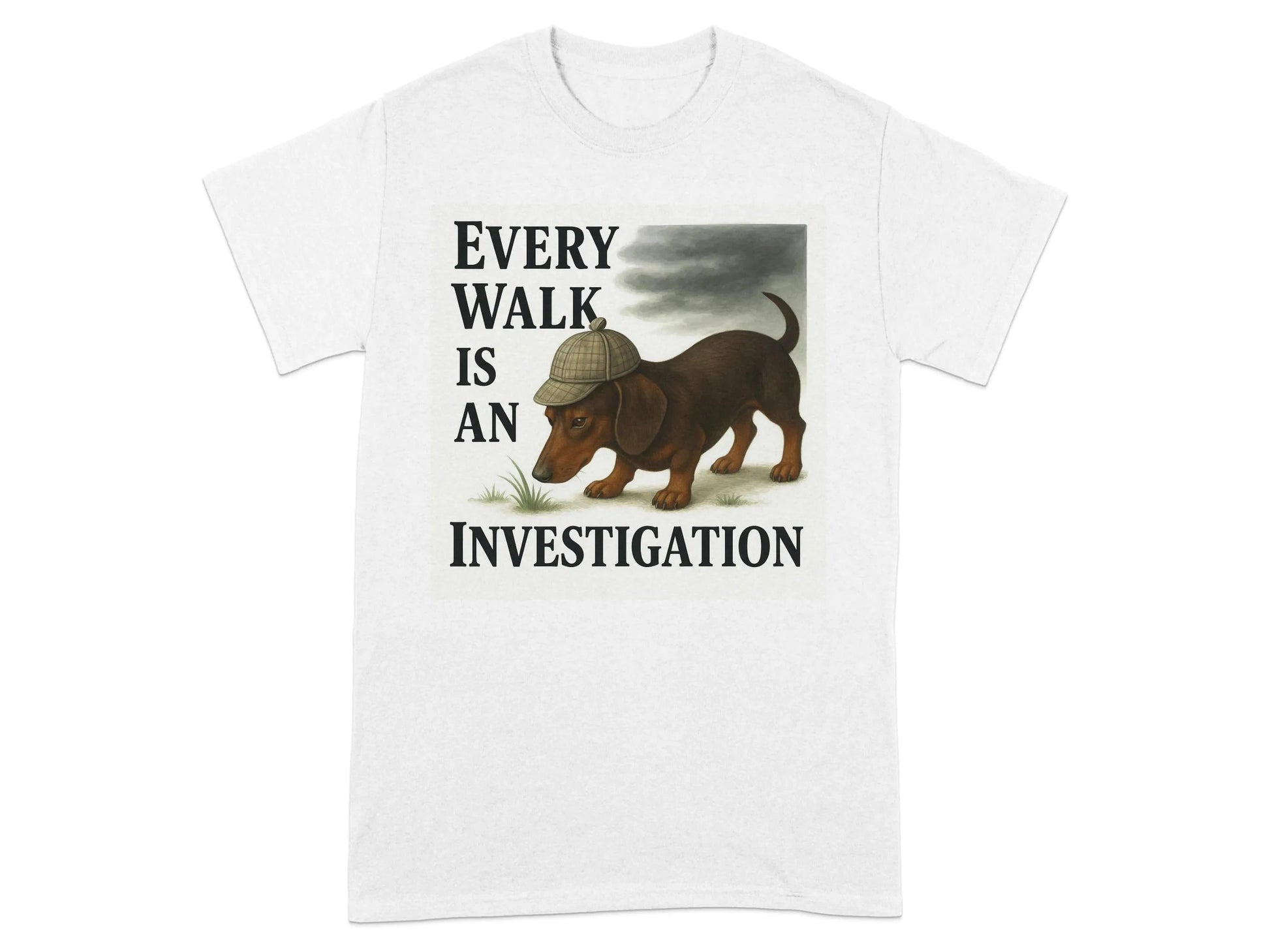 Every Walk Is An Investigation Dachshund T-Shirt T-shirt