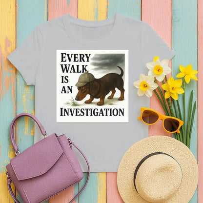 Every Walk Is An Investigation Dachshund T-Shirt Gravel T-shirt