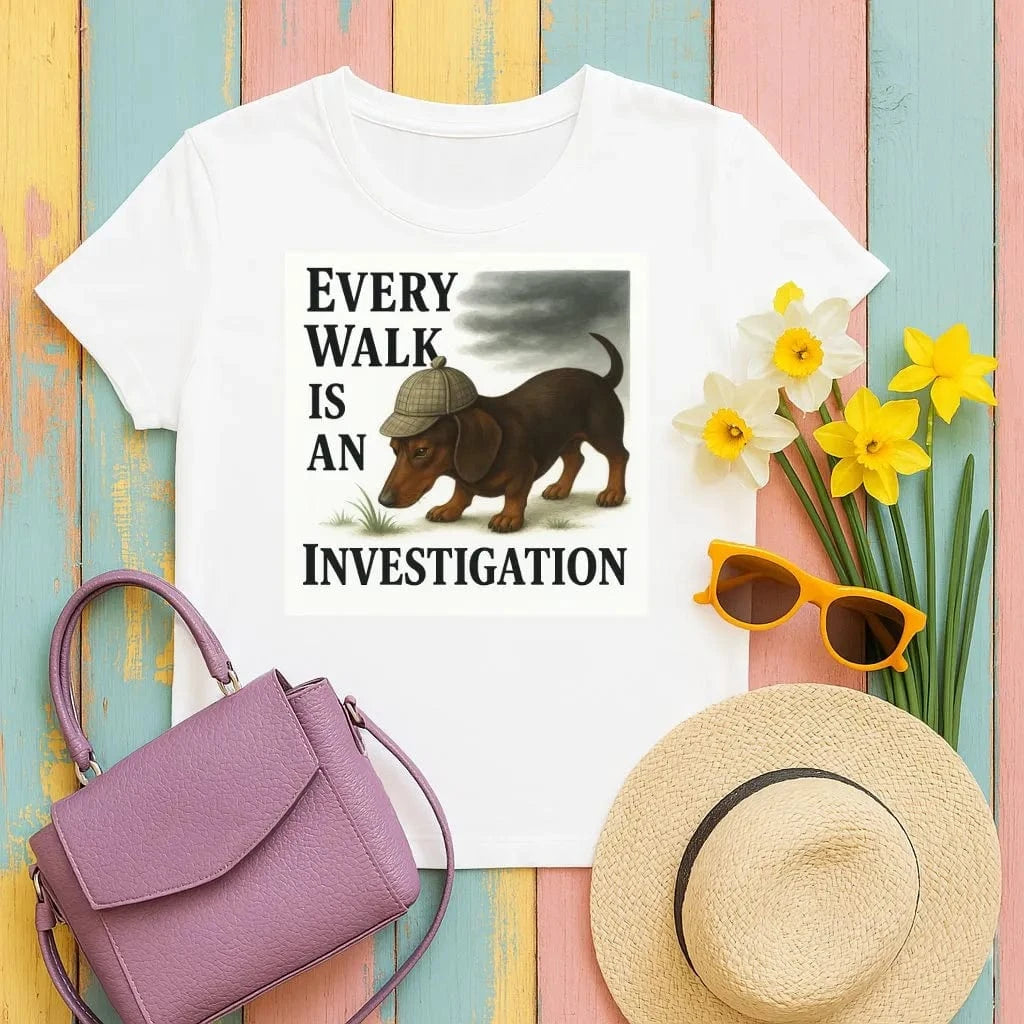Every Walk Is An Investigation Dachshund T-Shirt White T-shirt
