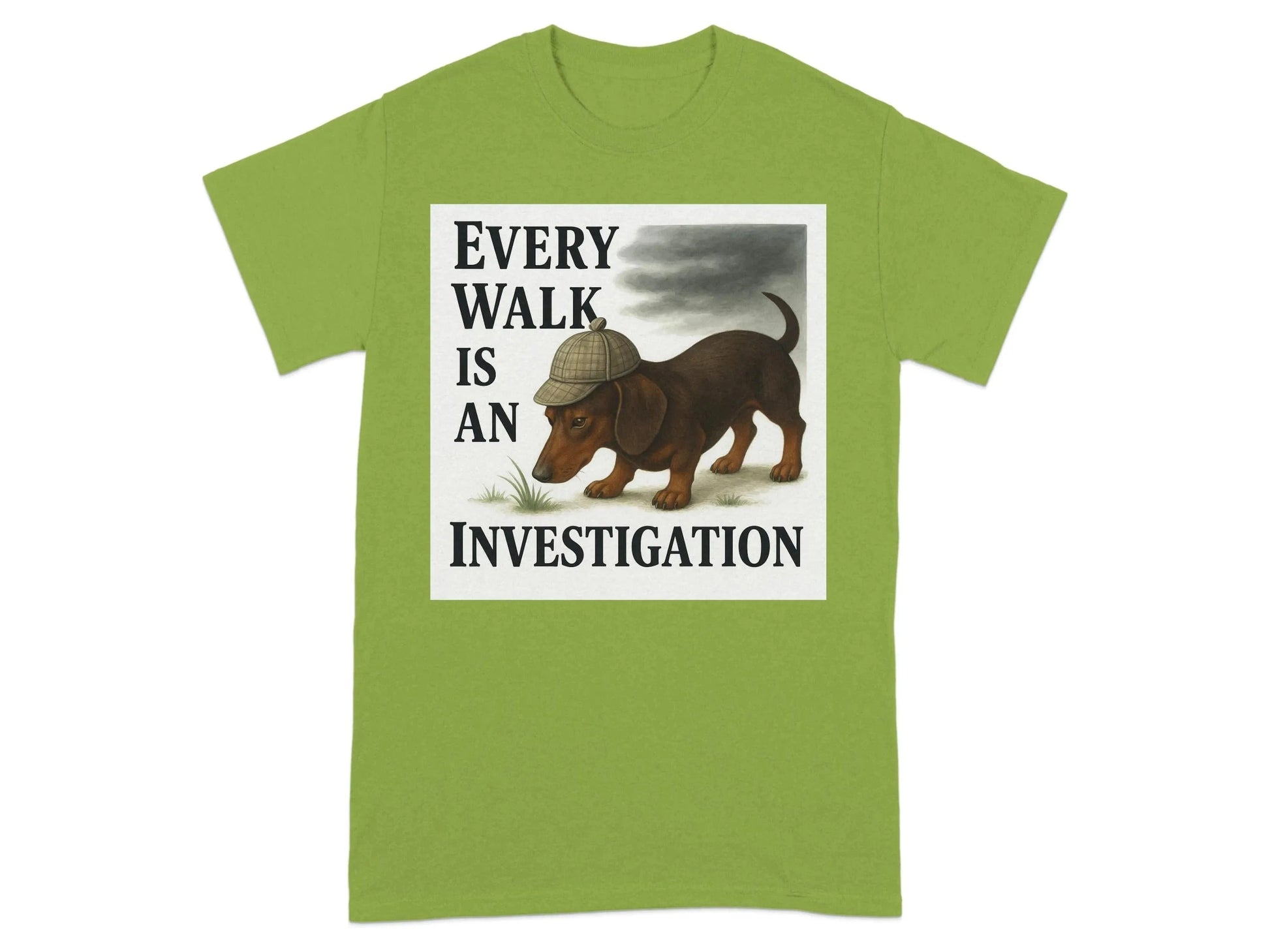 Every Walk Is An Investigation Dachshund T-Shirt T-shirt