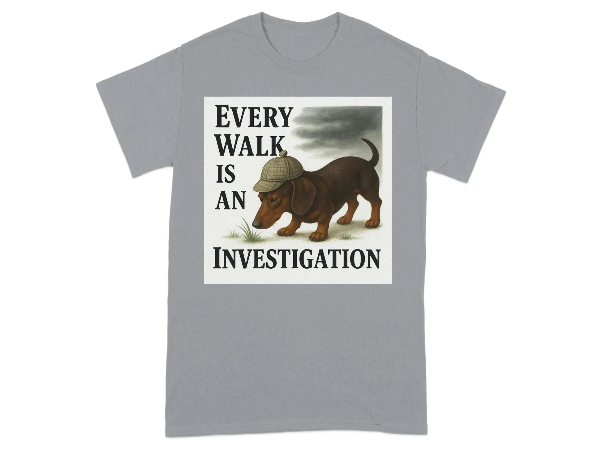 Every Walk Is An Investigation Dachshund T-Shirt T-shirt