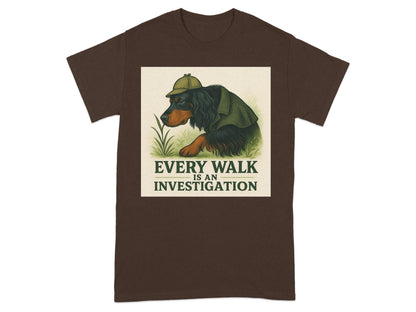 Every Walk Is An Investigation Gordon Setter Detective T-Shirts
