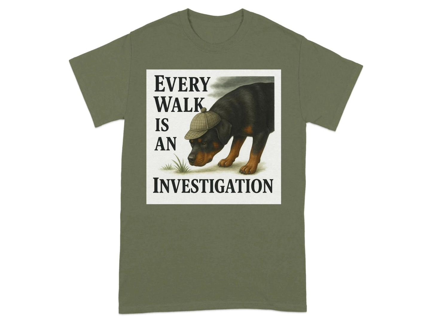 Every Walk Is An Investigation Rottweiler T-Shirt T-shirt