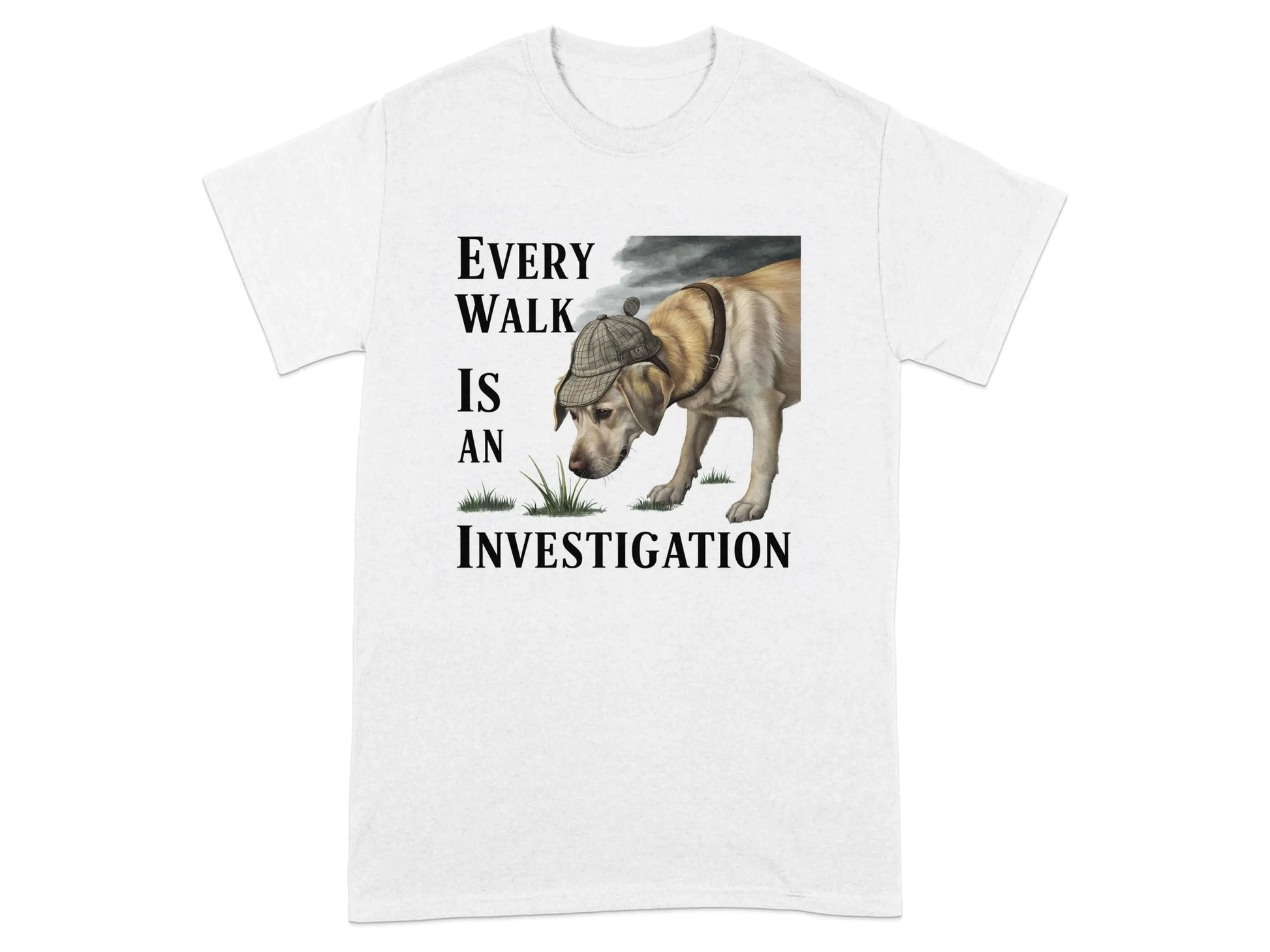 Every Walk Is An Investigation T-Shirts White T-shirt