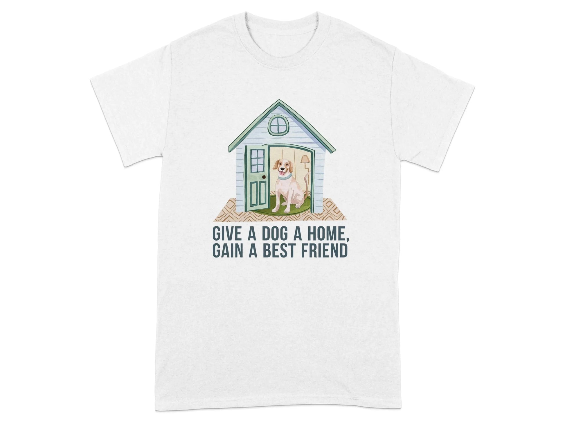 Give A Dog A Home Gain A Best Friend T-Shirts T-shirt