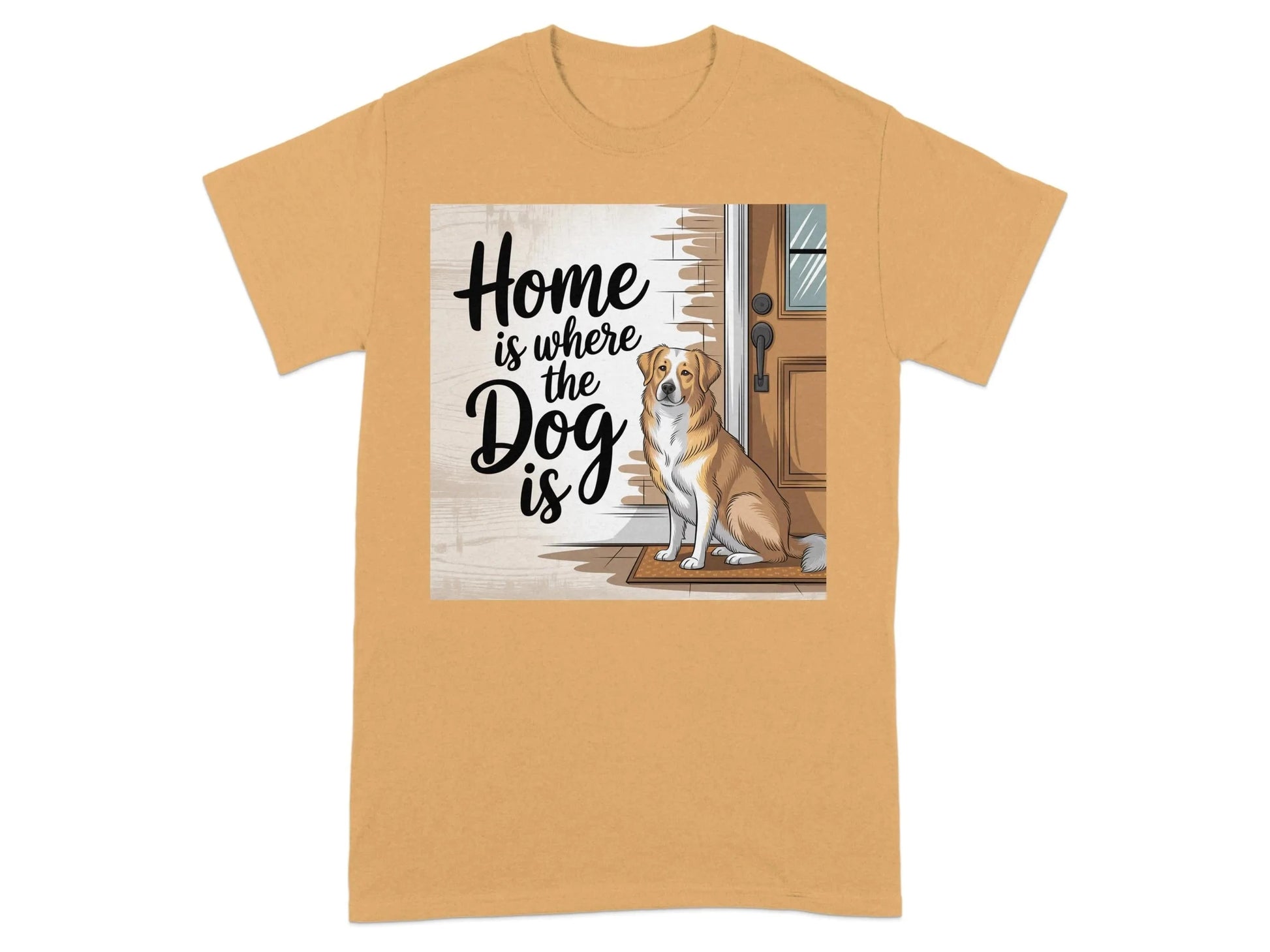 Home is Where the Dog Is Brown and White Dog T-Shirts T-shirt