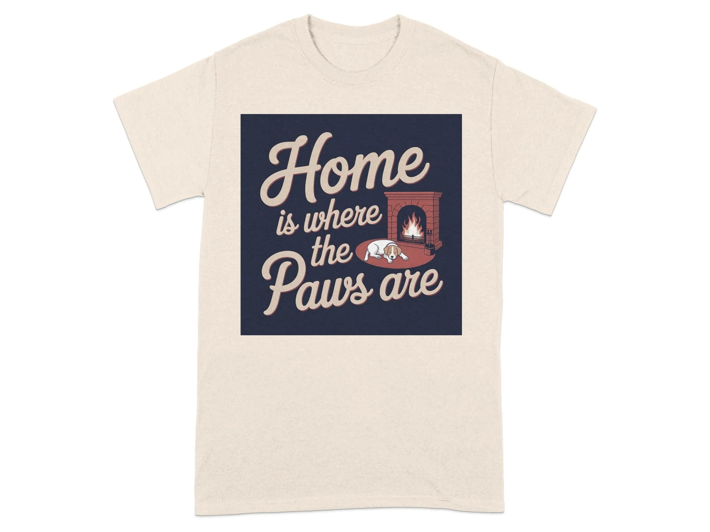 Home is Where the Paws Are T-Shirts Natural T-shirt