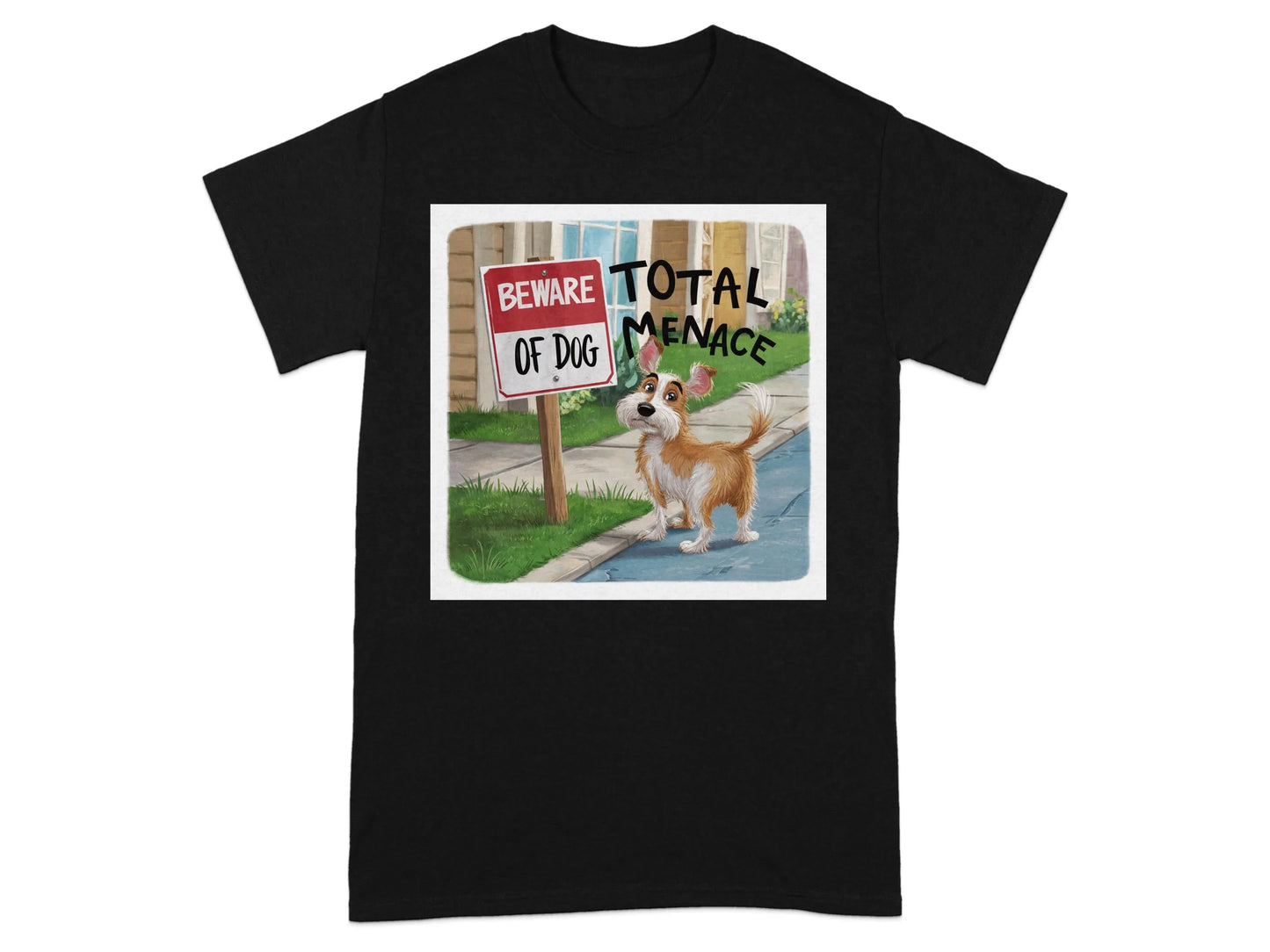 Humorous Beware of Dog Total Menace T-Shirts