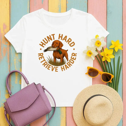 Hunt Hard Retrieve Harder Animal Dog Lovers T-Shirts White T-shirt