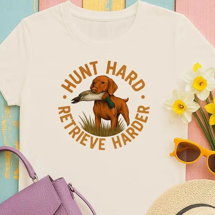 Hunt Hard Retrieve Harder Animal Dog Lovers T-Shirts Sand T-shirt