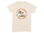 Hunt Hard Retrieve Harder GSP T-Shirts Natural T-shirt