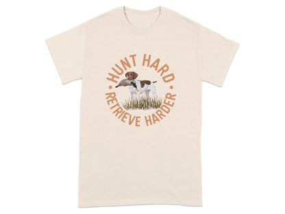 Hunt Hard Retrieve Harder GSP T-Shirts Natural T-shirt