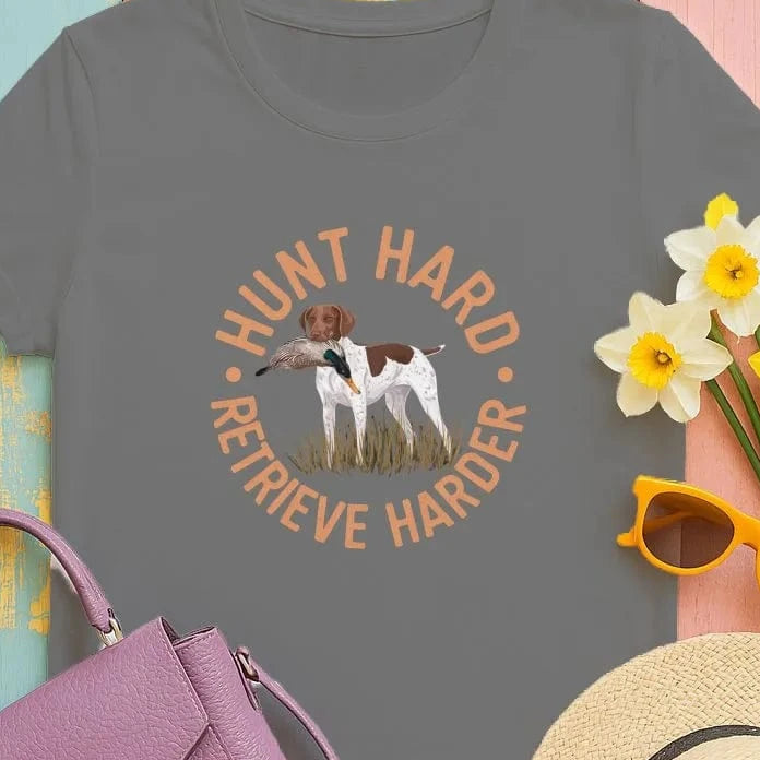 Hunt Hard Retrieve Harder GSP T-Shirts T-shirt