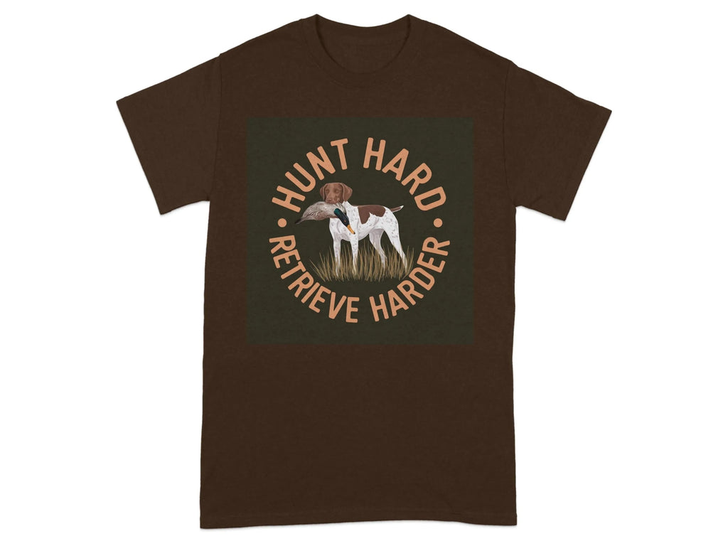 Hunt Hard Retrieve Harder German Shorthaired Pointer T-Shirts Russet T-shirt