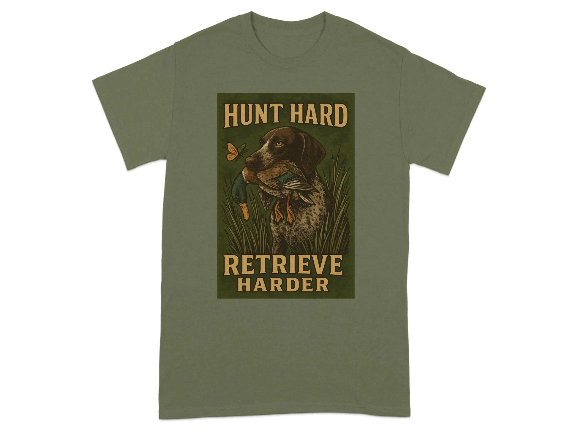 Hunt Hard Retrieve Harder German Shorthaired Pointer T-Shirts T-shirt