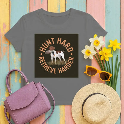 Hunt Hard Retrieve Harder German Shorthaired Pointer T-Shirts T-shirt