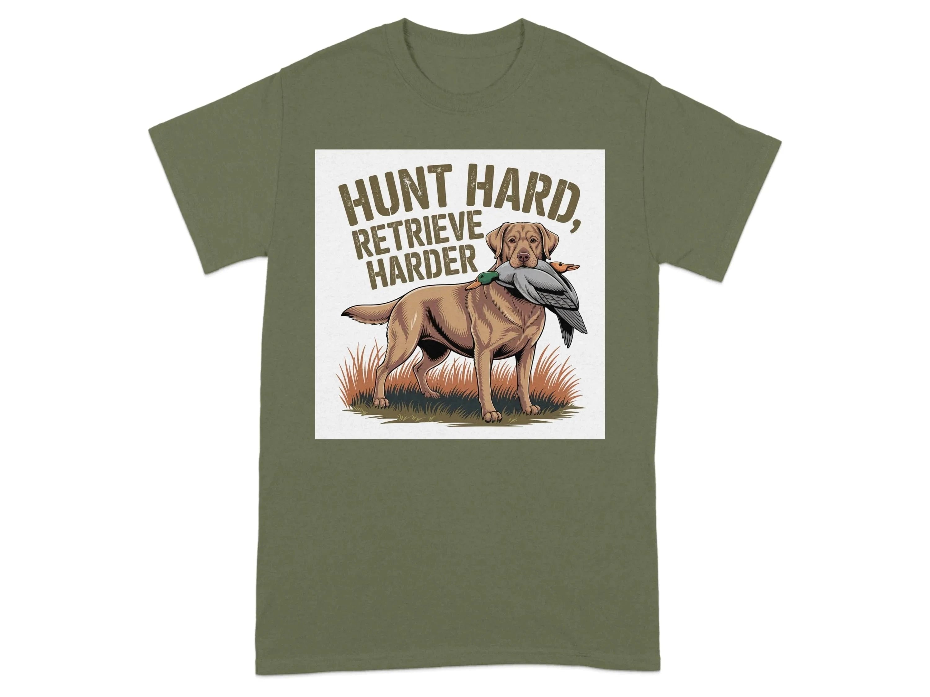 Hunt Hard Retrieve Harder Yellow Lab T-Shirts Military Green T-shirt