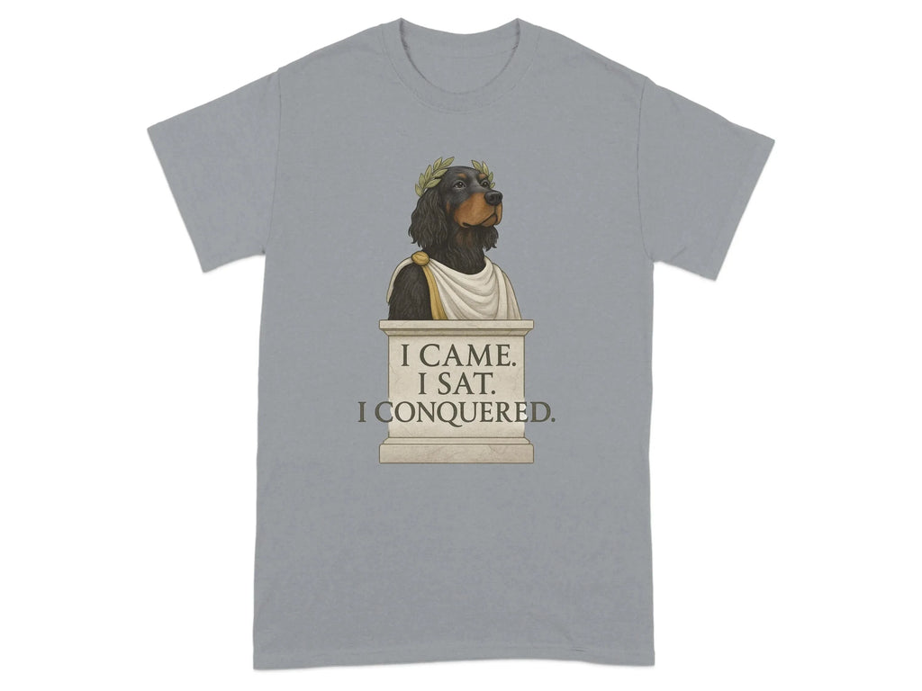 I Came I Sat I Conquered Gordon Setter T-Shirts Gravel T-shirt