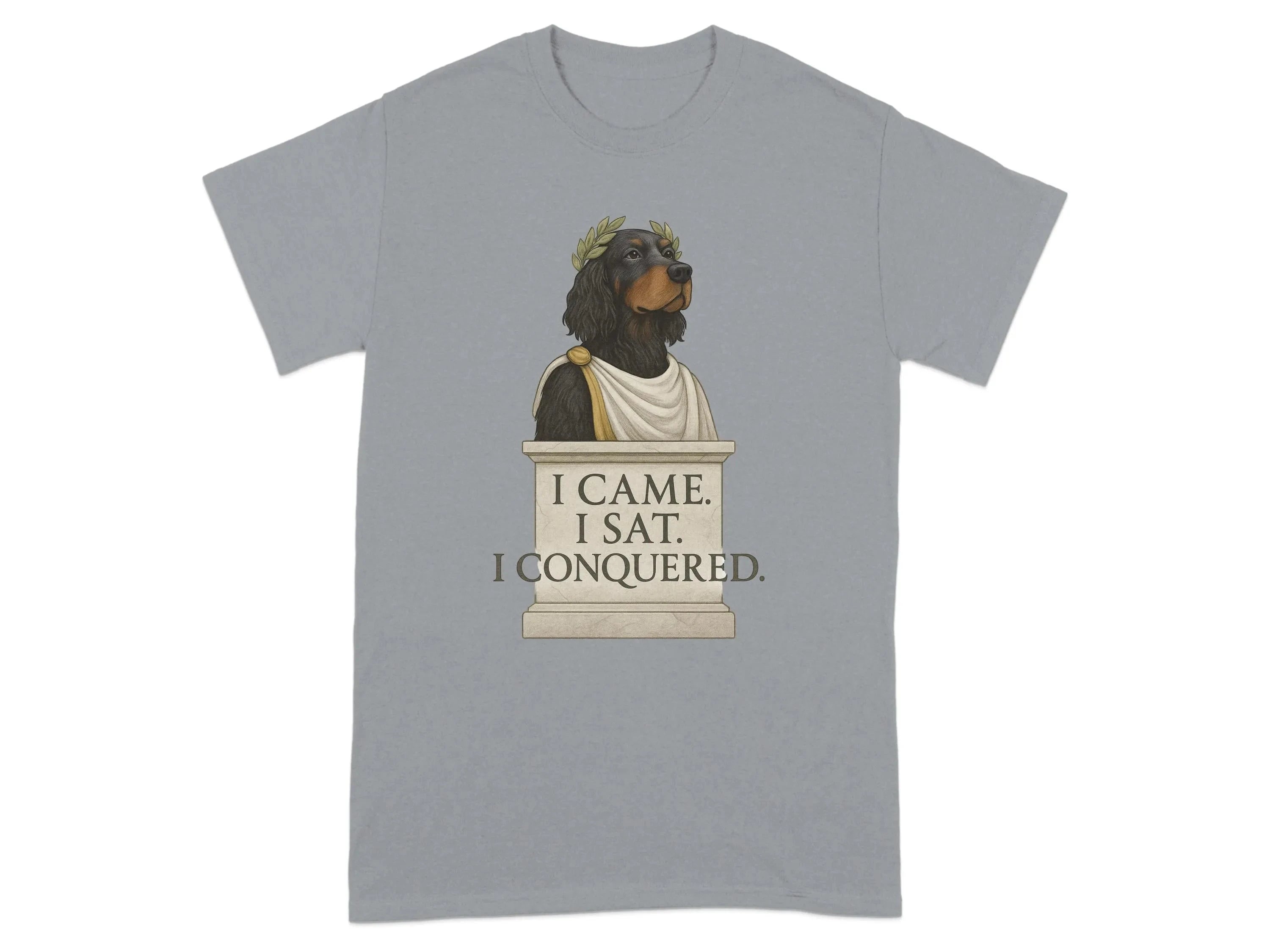 I Came I Sat I Conquered Gordon Setter T-Shirts Gravel T-shirt