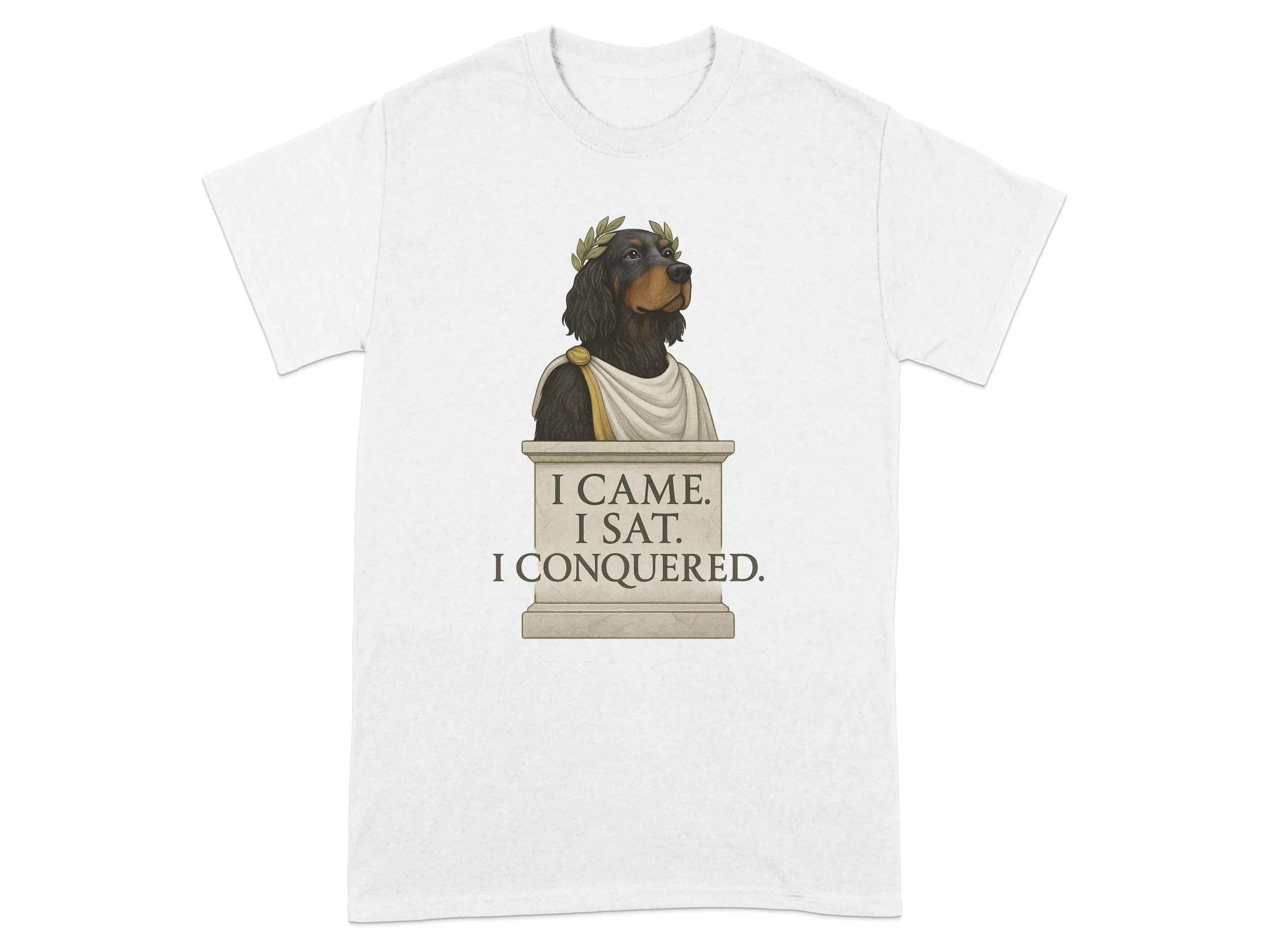 I Came I Sat I Conquered Gordon Setter T-Shirts White T-shirt