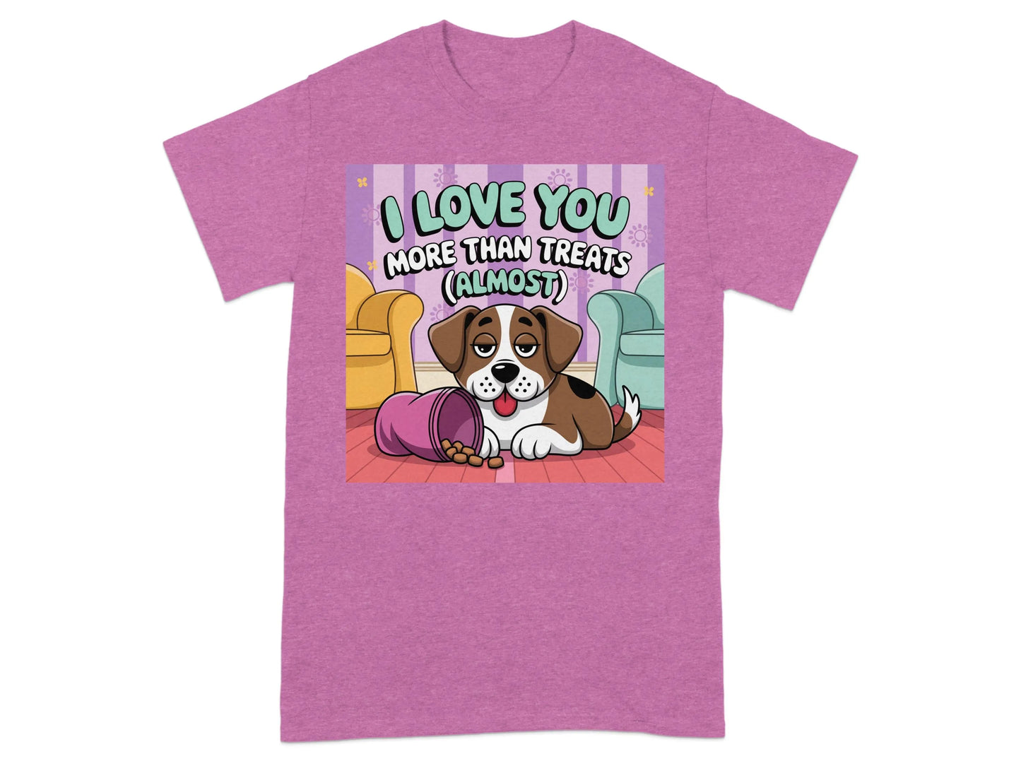 I Love You More Than Treats Almost T-Shirts