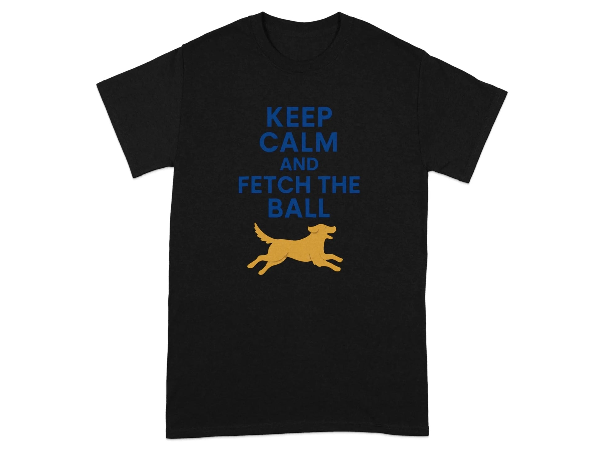 Keep Calm And Fetch The Ball Yellow Lab T-Shirts T-shirt
