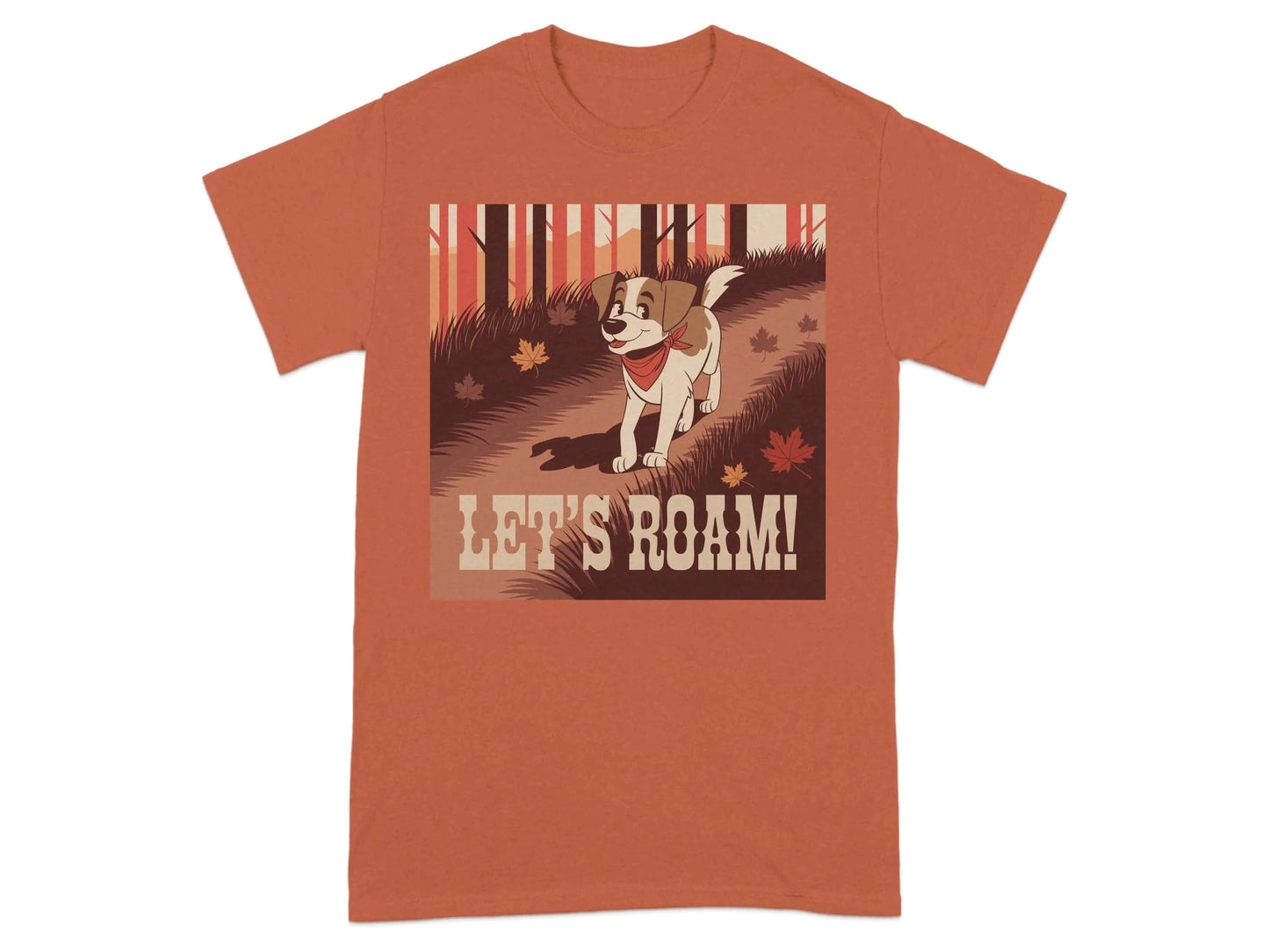 Let's Roam T-Shirts T-shirt