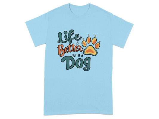 Life is Better with a Dog Printed T-Shirts Sky T-shirt