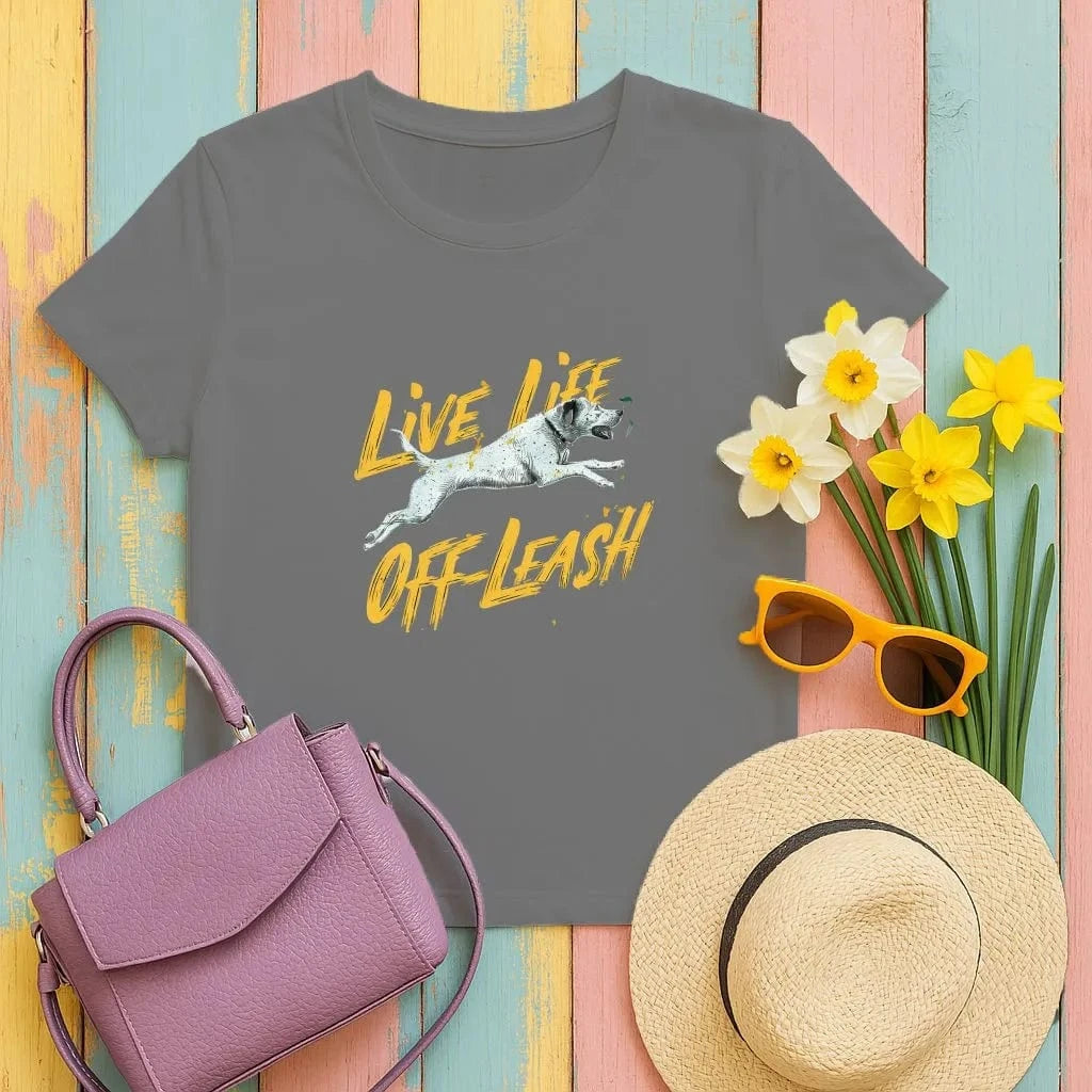 Live Life Off Leash Design T-Shirts T-shirt