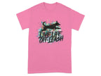 Live Life Off Leash Printed T-Shirts Azalea T-shirt