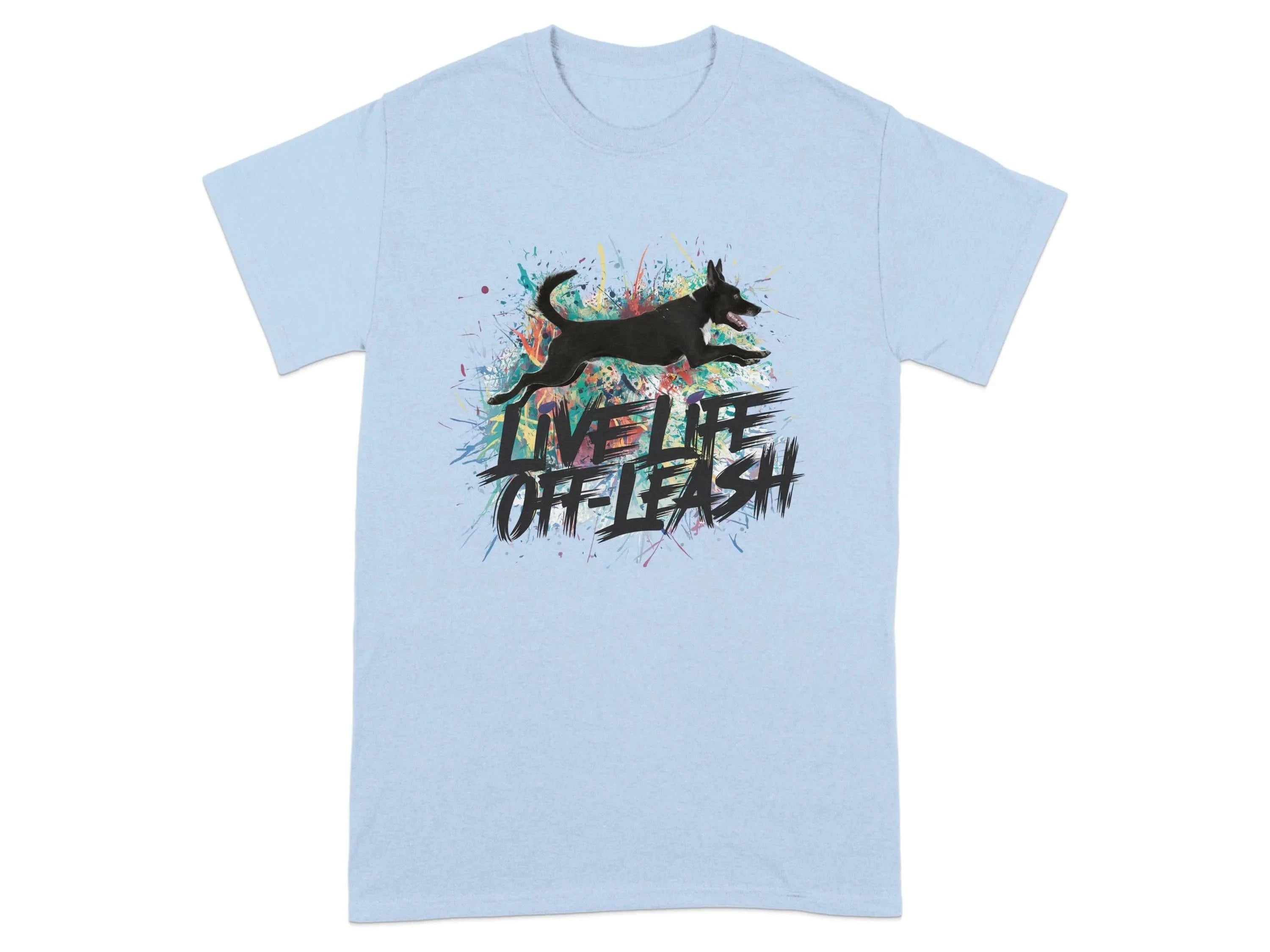 Live Life Off Leash Printed T-Shirts Light Blue T-shirt