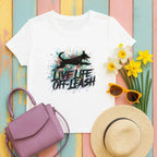 Live Life Off Leash Printed T-Shirts T-shirt