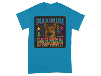 Maximum German Shepherd T-Shirts T-shirt