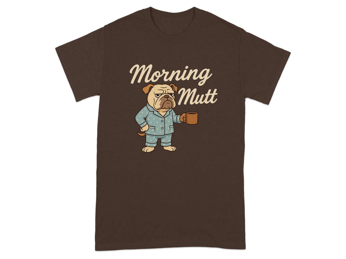Morning Mutt Bulldog Cartoon Pajamas and Coffee Design T-Shirts T-shirt