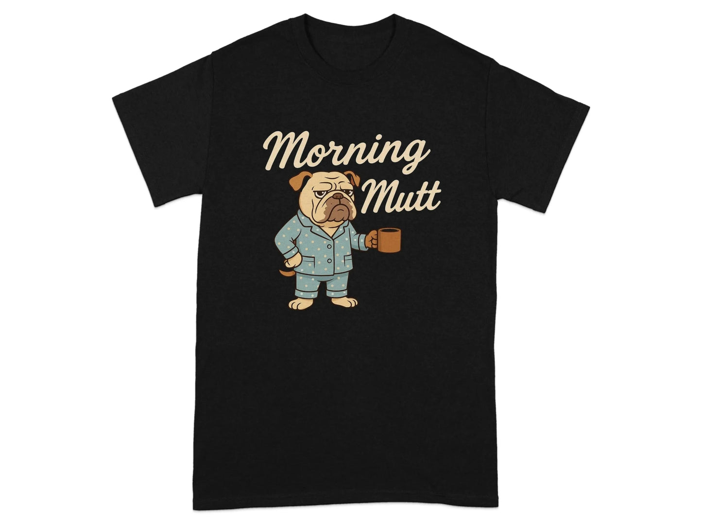 Morning Mutt Bulldog Cartoon Pajamas and Coffee Design T-Shirts T-shirt