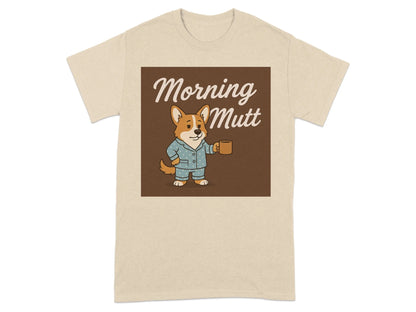Morning Mutt Corgi Dog With Coffee Pajamas T-Shirts T-shirt