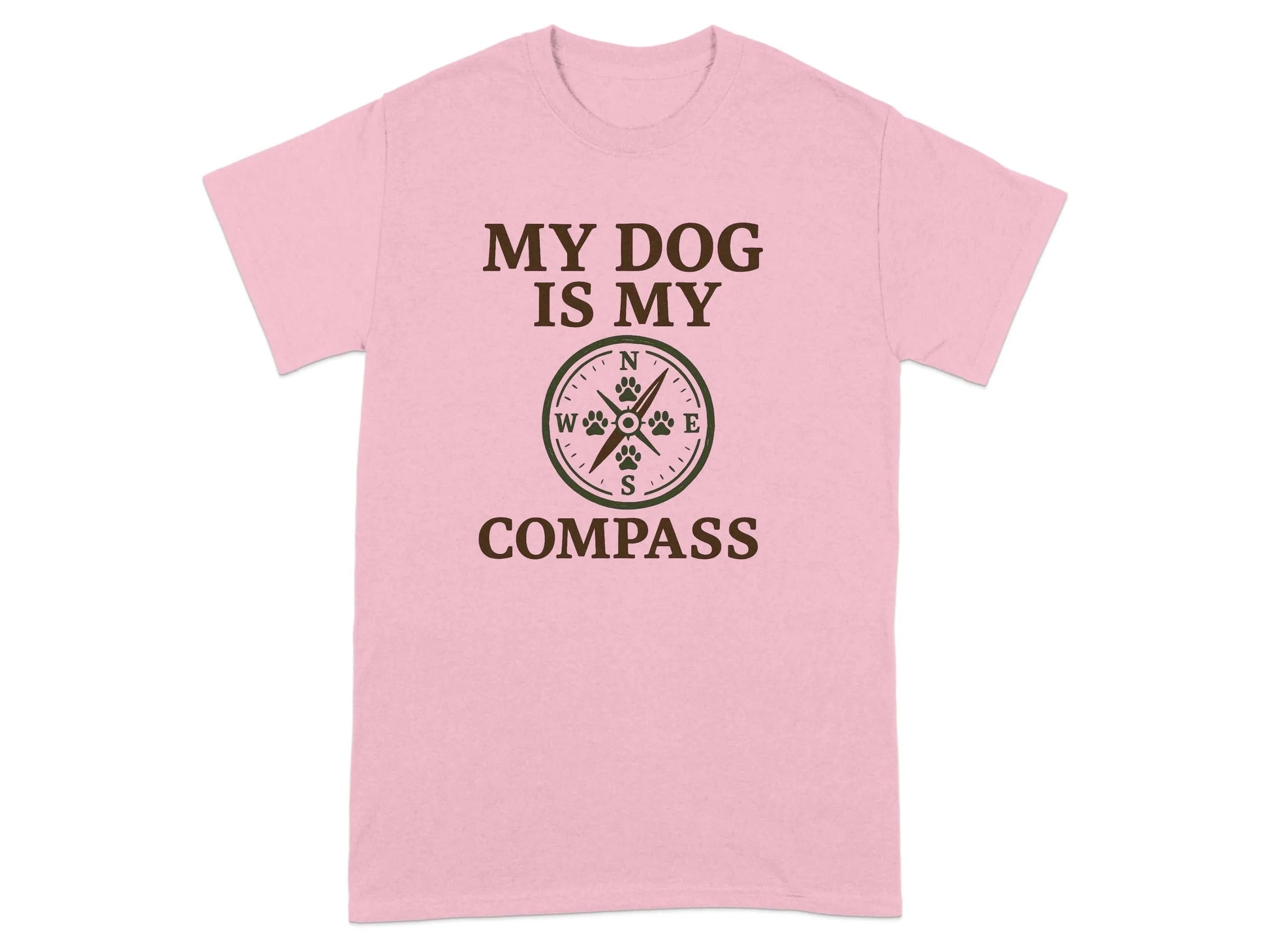 My Dog Is My Compass T-Shirts T-shirt