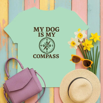 My Dog Is My Compass T-Shirts Mint Green T-shirt