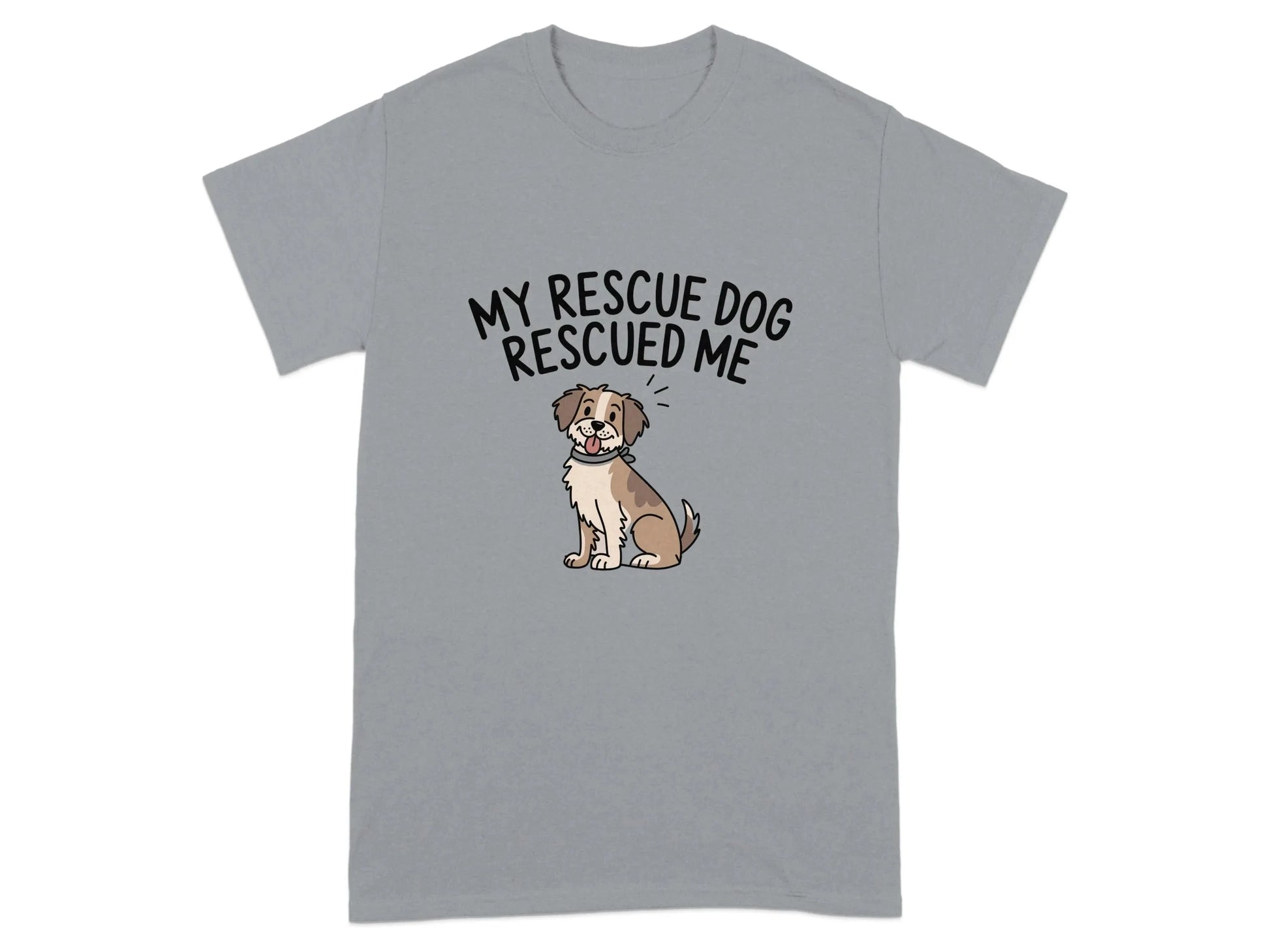 My Rescue Dog Rescued Me Print T-Shirts T-shirt