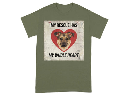 My Rescue Has My Whole Heart Dog Lover T-Shirts Military Green T-shirt
