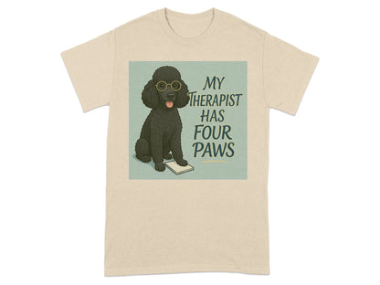 My Therapist Has Four Paws Poodle T-Shirts T-shirt
