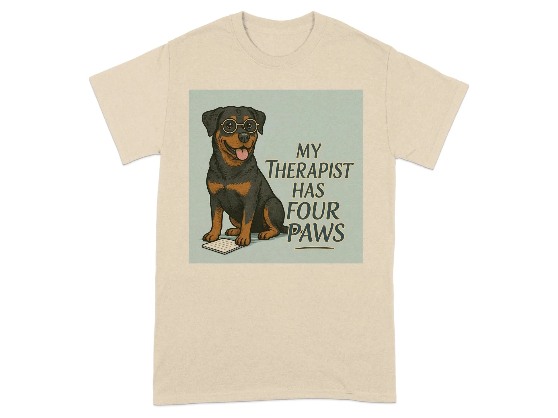 My Therapist Has Four Paws Rottweiler T-Shirts T-shirt