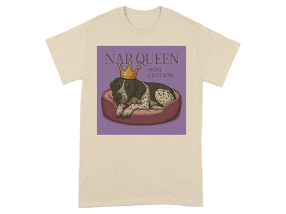 Nap Queen Dog Edition German Shorthaired Pointer T-Shirts T-shirt